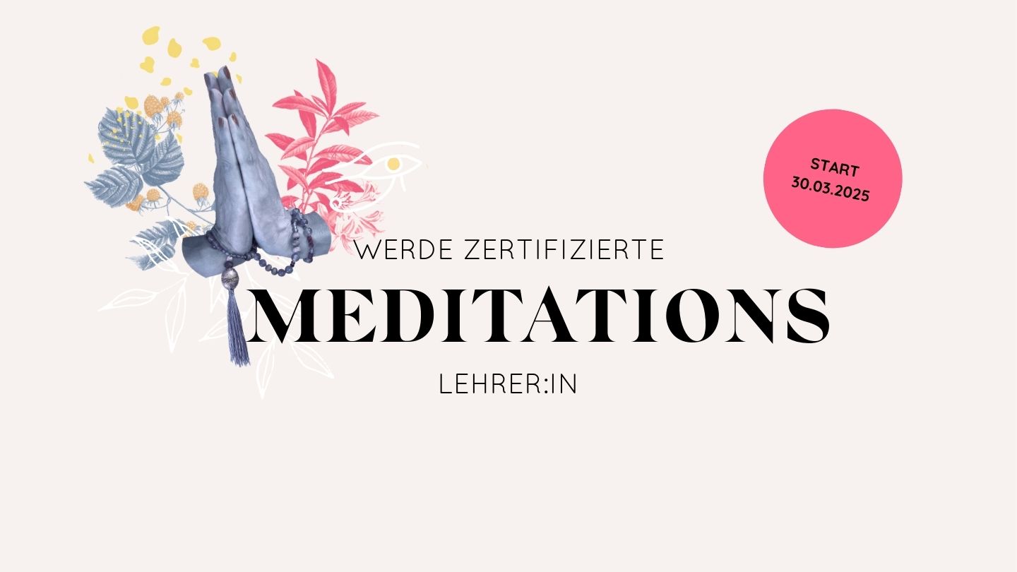 Werde zertifizierte Meditations Lehrerin